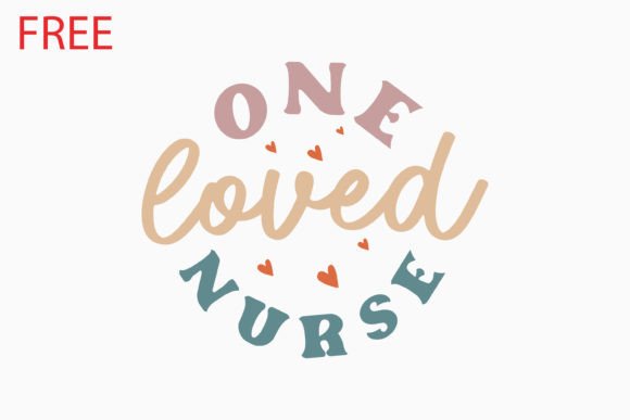 Free One Loved Nurse Retro Svg
