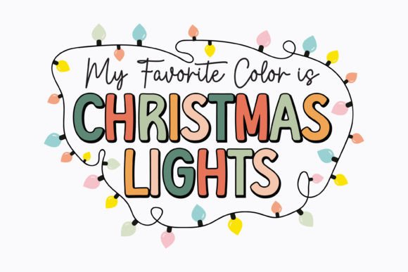 My Favorite Color Lights Retro Christmas